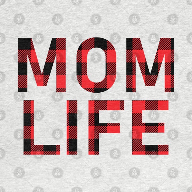 Mom Life Buffalo Plaid by HeroGifts